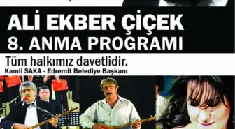 Ali Ekber Çiçek Edremit'te Anılacak