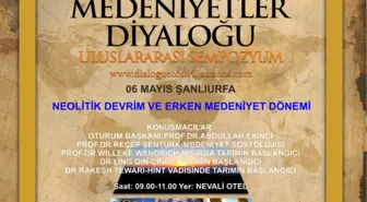 Medeniyetler Diyaloğu Sempozyumu Urfa'da Yapılacak