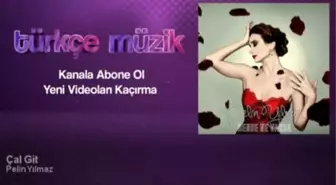 Pelin Yılmaz - Çal Git