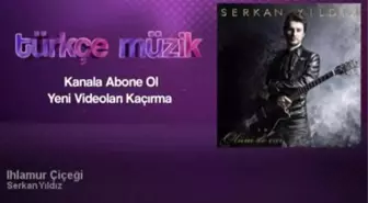 Serkan Yıldız - Ihlamur Çiçeği