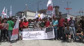 İşçinin Öldüğü Şantiyede Protesto