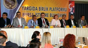 Yargıda Birlik Platformunun 'Bursa Buluşması'