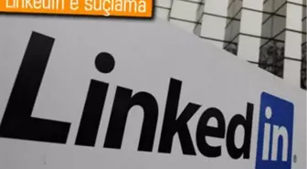 Linkedın'e Dava Açtılar