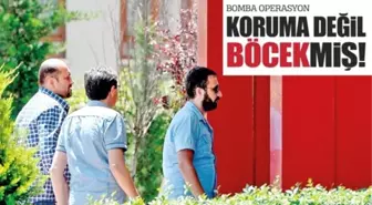 Koruma Değil Böcekmiş!