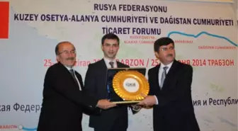 Rusya Federasyonu Kuzey Osetya-Alania Cumhuriyeti Trabzon Ticaret Forumu Toplantısı Yapıldı
