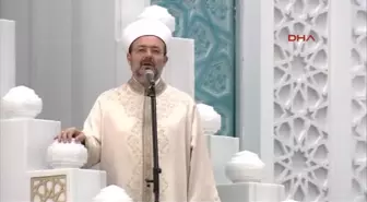 Diyanet İşleri Başkanı'ndan Gazze Hutbesi