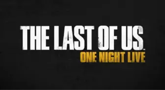 The Last Of US Tiyatrosu Başlıyor