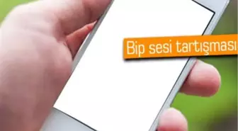 Bip Sesi Tartışması Devam Ediyor