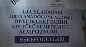 Anadolu Beyliklerinin Anlatıldığı Uluslararası Sempozyum Başladı