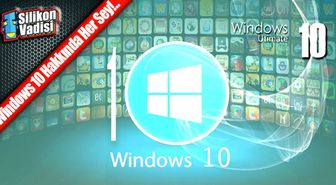 Windows 10 Resmen Duyuruldu! Tüm Detaylarıyla…
