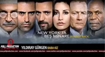 Yıldıray Gürgen - Baba Kız - Newyork'ta Beş Minare Film Müzikleri