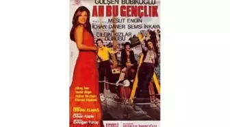 Ah Bu Gençlik Filmi