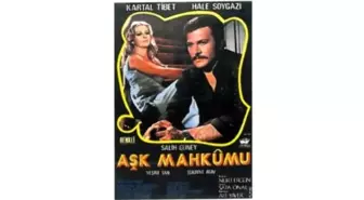 Aşk Mahkumu Filmi