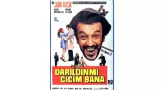 Darıldın Mı Cicim Bana Filmi