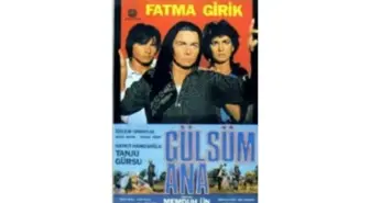 Gülsüm Ana Filmi