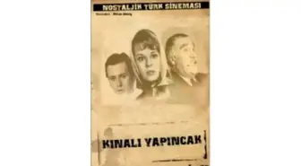 Kınalı Yapıncak Filmi