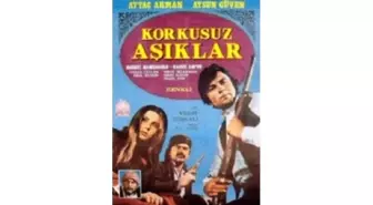 Korkusuz Aşıklar Filmi