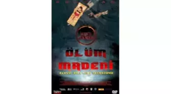 Ölüm Madeni Filmi