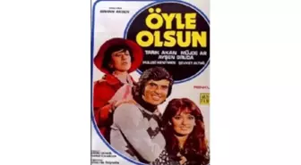 Öyle Olsun Filmi