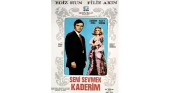 Seni Sevmek Kaderim Filmi