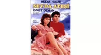 Sevda Ateşi Filmi