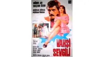 Vahşi Sevgili Filmi