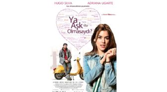 Ya Aşk Olmasaydı? Filmi