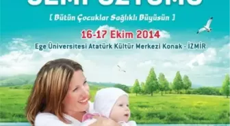 Sağlıklı Büyüyen Çocuk Sempozyumu Gerçekleştirildi