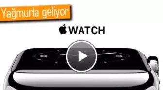 Apple'dan Apple Watch Çıkış Tarihi Bilgisi