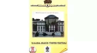 Bilecik Belediyesi 9. Ulusal Tiyatro Festivali' Başlıyor