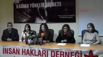 Diyarbakır İHD Bölgede 2014 Yılında Şiddet Gören 57 Kadın Öldü-1