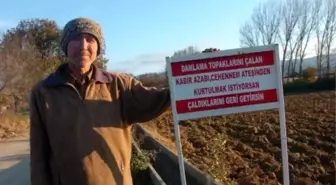 Sulama Sistemi Çalınan Köylüden Hırsıza Tabelalı Çağrı