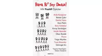 'Bana Bi' Şey Olmaz - HIV Pozitif Öyküler' Tüm Kitapçılarda