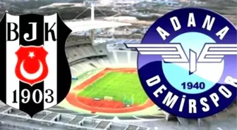 Beşiktaş 1 Adana Demirspor 2 (Maç Özeti)