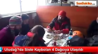 Uludağ?da Siste Kaybolan 4 Dağcıya Ulaşıldı