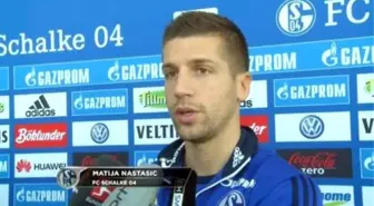 Nastasic Auf Schalke: 'Ein Neustart'