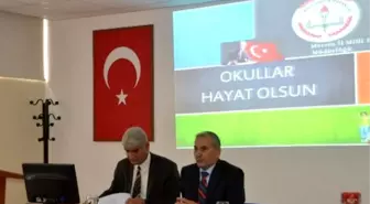 Okullar Hayat Olsun Projesi Kapsamında Yapılan Çalışmalar Masaya Yatırıldı