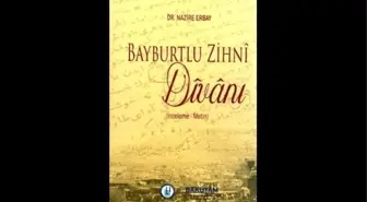 Bakütam'ın Üçüncü Kitabı Bayburtlu Zihni Divanı Raflardaki Yerini Aldı