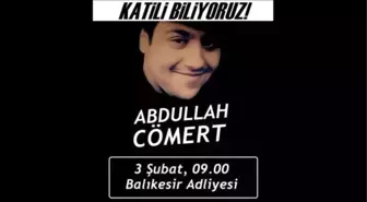Balıkesir'de, Abdullah Cömert Davası İçin İkinci Duruşma Hazırlığı