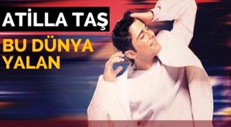 Atilla Taş - Bu Dünya Yalan