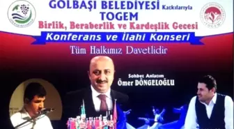 Gölbaşı İlçesinde Birlik, Beraberlik ve Kardeşlik Gecesi Düzenlenecek