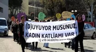 Ktü'de Kız Öğrencilerden Eylem: Kadınların Yan Yana Gelmesinden Korkun