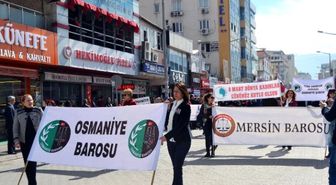 Osmaniye Barosu'ndan 'Kadın ve Demokrasi' Yürüyüşü
