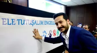 'EL Ele Tutuşalım Engelleri Aşalım'