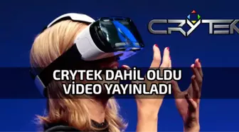 Crytek Sanal Gerçeklik Videosu