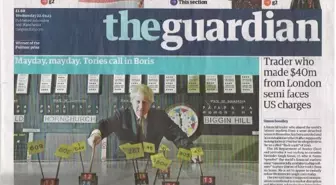 The Guardian: 'Mayday Mayday. Muhafakarlarlar Boris'i Çağırdı' Başlığını Attı