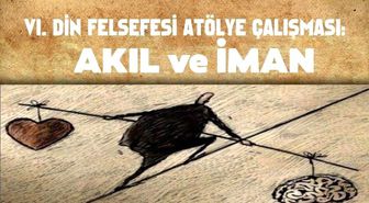 Dın Felsefesı Atölye Çalışması' Saü İlahiyat Fakültesinde Gerçekleşecek