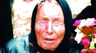 19 Yıl Önce Ölen Baba Vanga'nın Kehanetleri Bir Bir Tutuyor