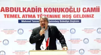 Abdulkadir Konukoğlu Camii'nin Temeli Atıldı