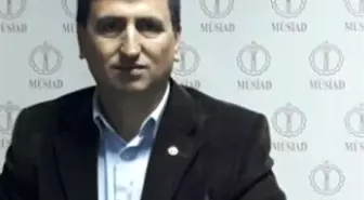 Müsiad Çanakkale Şube Başkanı Yıldız, 'Milli İradeye Saygılıyız'